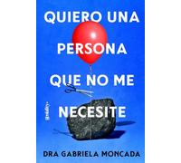 Quiero una persona que no me necesite