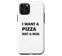 Quiero una Pizza, no un Abrazo Carcasa para iPhone 11 Pro