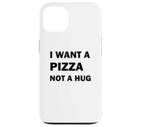Quiero una Pizza, no un Abrazo Carcasa para iPhone 13