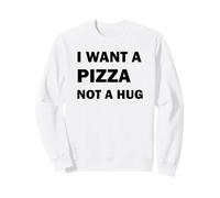 Quiero una Pizza, no un Abrazo Sudadera
