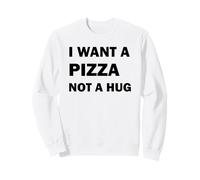 Quiero una Pizza, no un Abrazo Sudadera