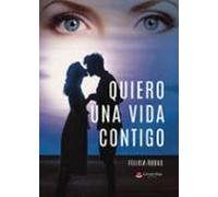 Quiero Una Vida Contigo