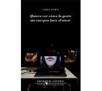 Quiero ver cómo la gente sin cuerpos hace el amor (Los juncos salvajes)