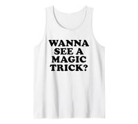Quiero Ver UN Truco DE Magia Camiseta sin Mangas