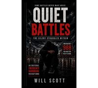 Quiet Battles: The Silent Struggles Within