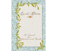 Quiet Bloom: A Journal for Reflection and Growth