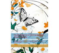 Quiet Blooms: A Minimalist Adult Coloring Book: Simple Butterflies, Flowers, and Botanical Designs for Relaxation and Mindfulness