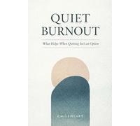 Quiet Burnout - What Helps When Quitting Isn’t an Option (Lifestyle)