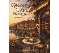 Quiet Cafe Escapes: Beautiful Cafes & Scenic Places to Color