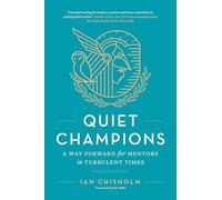 Quiet Champions: A Way Forward for Mentors in Turbulent Times