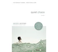 Quiet Chaos: A Novel