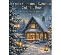 Quiet Christmas Evenings Coloring Book: Candles, Windows, and Warm Winter Silence