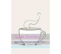 Quiet Comfort: Relaxing Minimalist Coloring Book for Mindfulness and Stress Relief (Gentle Daily Calm)