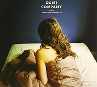 Quiet Company - Songs for Staying in [Import]