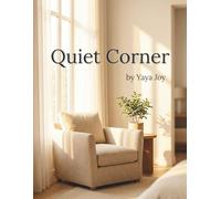 Quiet Corners: A Simple Adult Coloring Book for Calm, Quiet Moments