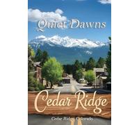 Quiet Dawns: a Small Town Novel