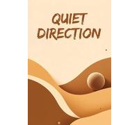 Quiet Direction: A Reflective Planner for Calm Focus and Clarity