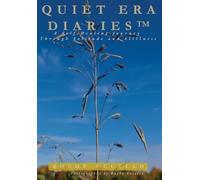 Quiet Era Diaries: A Self-Healing Journey Through Solitude and Stillness: 1
