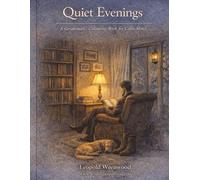 Quiet Evenings: A Gentleman's Colouring Book for Calm Minds (The Wrenwood Library)