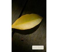 Quiet Field Notebook : A Minimal Lined Journal for Writing, Notes, and Calm Daily Thoughts: A Quiet Cover Featuring a Single Golden Leaf