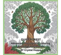 Quiet Forest: Advanced tree cognitive coloring for mindful relaxation (THE SQUARE COLORING BOOK COLLECTION)