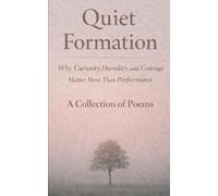 Quiet Formation: A Collection of Poems