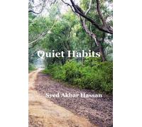 Quiet Habits: Stories of Ordinary Lives and Silent Transformations