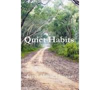 Quiet Habits: Stories of Ordinary Lives and Silent Transformations
