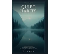 Quiet Habits: The Introvert's 30-Day System for Building Routines That Actually Stick (The Quiet Series)