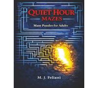 Quiet Hour Mazes: Maze Puzzles for Adults
