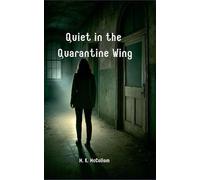 Quiet in the Quarantine Wing