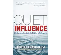 Quiet Influence: The Introvert's Guide to Making a Difference (AGENCY/DISTRIBUTED)