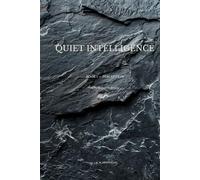Quiet Intelligence Book I: Perception: Seeing Without Performing