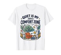 Quiet Is My Comfort Area: Humor introvertido con Cozy Vibe Camiseta