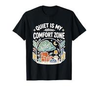 Quiet Is My Comfort Area: Humor introvertido con Cozy Vibe Camiseta