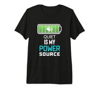 Quiet Is My Power Source Trabajadores remotos, Amantes de los Libros Camiseta Premium