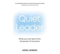 Quiet Leader: What You Can Learn from the Power of Introverts