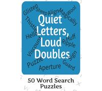Quiet Letters, Loud Doubles: Silent Letter & Double Letter Word Search: Word Searches With Easy to Read Print about Words that have a Silent Letter or ... holidays and freetime. (Curious Word Search)