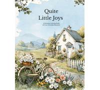 Quiet Little Joys: A Relaxing Coloring Book of Cozy Everyday Moments
