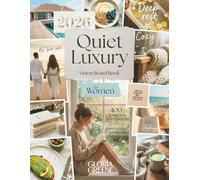 Quiet Luxury Vision Board Book For Women: 450+ Images & Affirmations For Manifestation, Spirituality & Feminine Energy (2026 Vision Board Supplies)