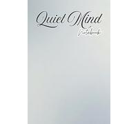 Quiet Mind Notebook: A Simple Journal for Clear Thoughts & Daily Writing