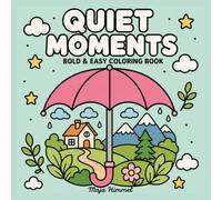 Quiet Moments - A Bold & Easy Coloring Book for Teens and Adults: 40 Peaceful Landscape Designs to Calm Your Mind (Calm Escape Collection)