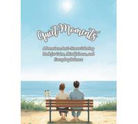 Quiet Moments: A Premium Anti-Stress Coloring Book for Calm, Mindfulness, and Everyday Balance