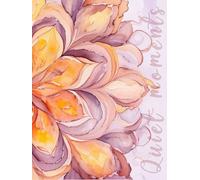 Quiet Moments of Reflection: A Hardcover Spring Coffee Table Book: Floral Watercolor Journal with Lined Pages and Inspirational Quotes for Mindfulness, Personal Growth, and New Beginnings