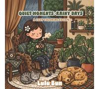 Quiet Moments: Rainy Days: A Cozy Bold and Easy Designs Coloring Book for Adults and Teens | Simple, Cute Illustrations with Thick Lines Stress Relief
