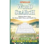 Quiet Moments Word Search for Adults and Seniors: 100+ Relaxing Brain Games for Stress Relief, Focus and Mindful Fun (The Calm Puzzle Collection)