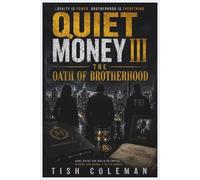 Quiet Money: The Oath of BrotherHood