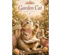 Quiet Notes: Garden Cat: A Cozy Notebook for Thoughts, Sketches & Quiet Moments • 6 × 9 in • 120 Blank Pages