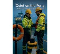 Quiet On The Ferry