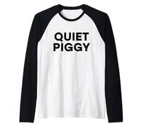 Quiet Piggy Funny President Cita Avión Bad Journalist USA Camiseta Manga Raglan